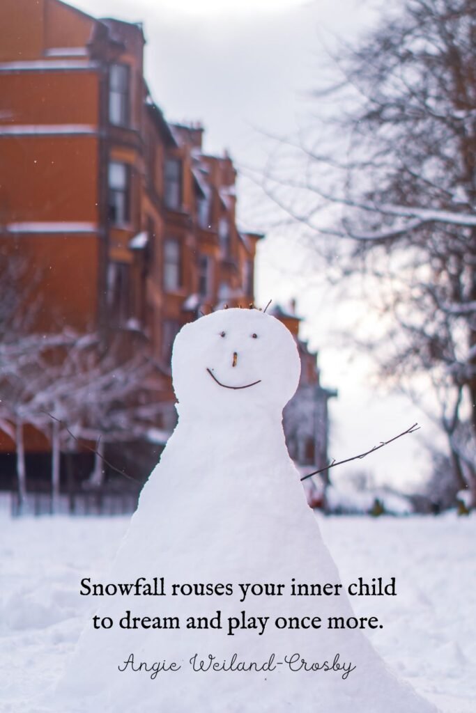 snow quote with a cute snowman by Eilis Garvey