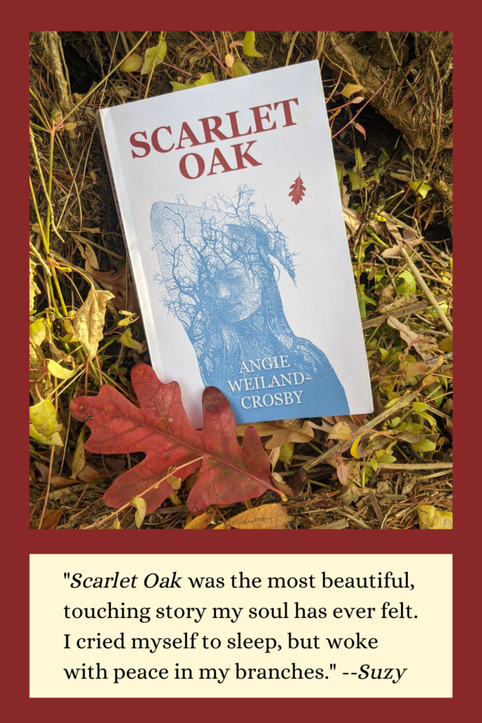 Scarlet Oak, a Magical Realism Novel by Angie Weiland-Crosby